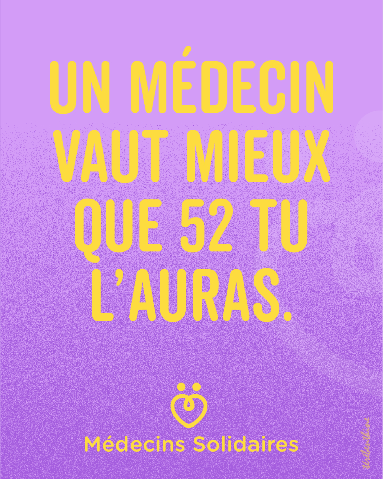 Un médecin vaut mieux que 52 tu l'auras
