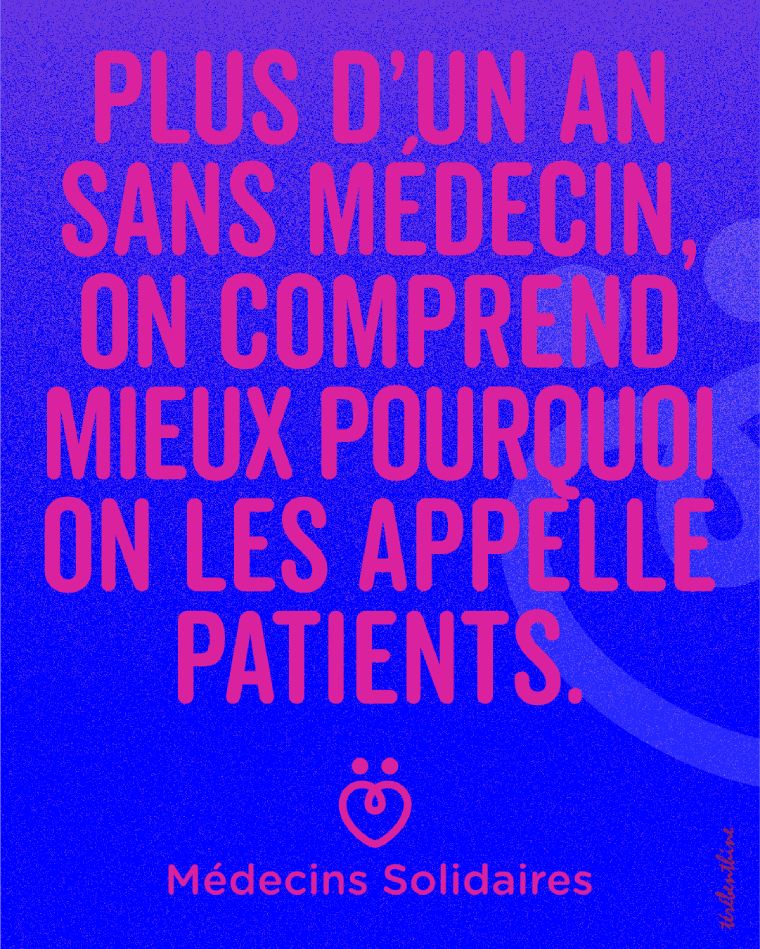 Plus d'un an sans médecin, on comprend mieux pourquoi on les appelle patients.