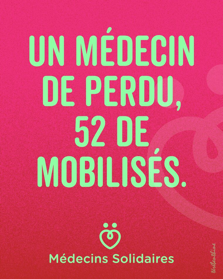 Affiche : Un médecin de perdu, 52 de mobilisés.