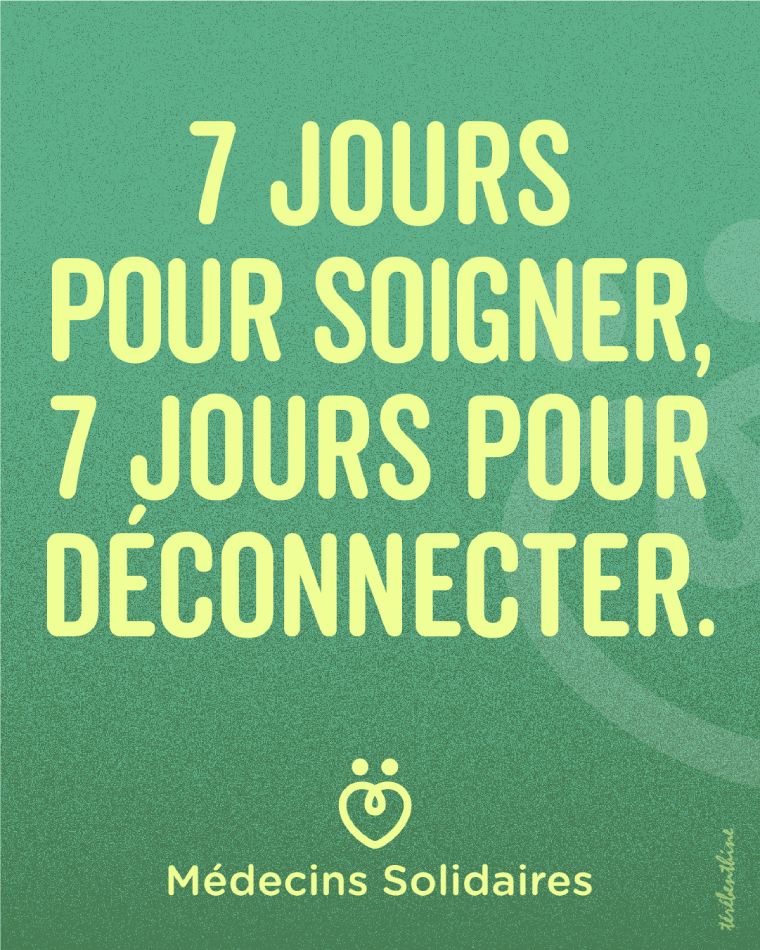 7 jours pour soigner, 7 jours pour déconnecter.